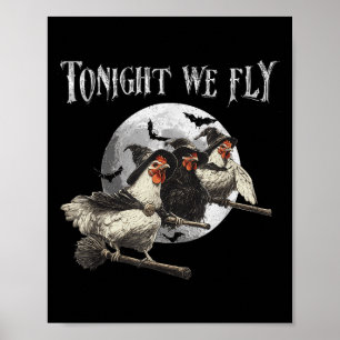 Tonight We Fly Funny Chicken Halloween Costume Sok Poster