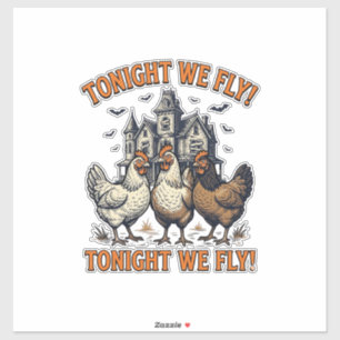 Tonight We Fly Funny Chicken Halloween Shirt Desig