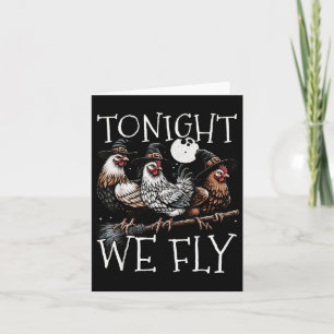 Tonight We Fly Funny Chicken Soky Season Farm Hall Card