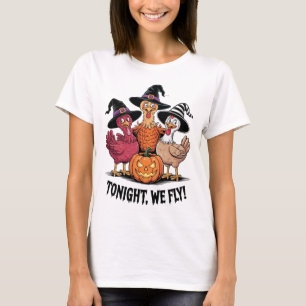 Tonight We Fly Funny Chicken Spooky Season Hallowe T-Shirt