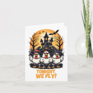 Tonight We Fly Funny Chicken Witches Halloween  Card
