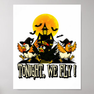 Tonight We Fly Funny Chicken Witches Halloween Hum Poster
