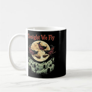 Tonight We Fly Funny Halloween Chicken Fall Farm A Coffee Mug
