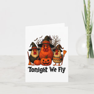 Tonight We Fly Funny Halloween Chicken Witch Broom Card