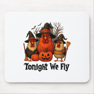 Tonight We Fly Funny Halloween Chicken Witch Broom Mouse Pad