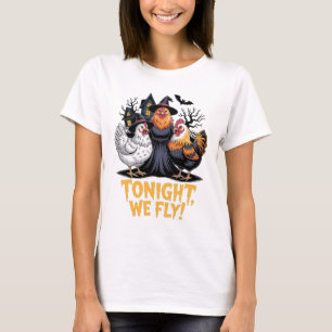 Tonight We Fly Funny Halloween Witch Chickens Spoo T-Shirt