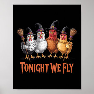 Tonight We Fly Funny Witch Chicken Halloween Men W Poster