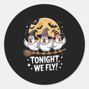 Tonight We Fly Halloween Chicken Classic Round Sticker