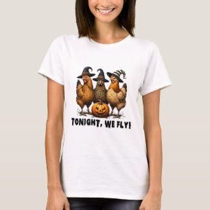 Tonight We Fly Halloween Chicken Fall Farm Animals T-Shirt