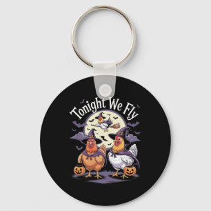 Tonight We Fly Halloween Funny Chickens Roosters W Key Ring