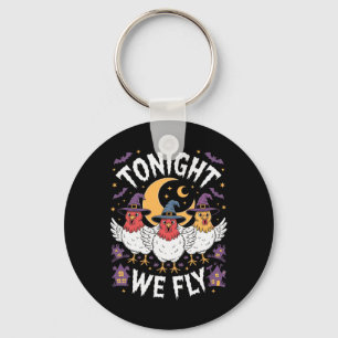 Tonight We Fly Halloween Witch Funny Chicken Costu Key Ring