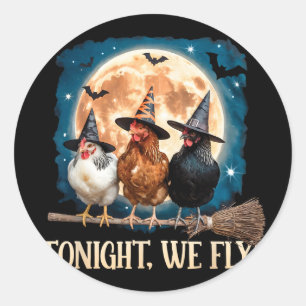 Tonight We Fly Moon T Funny Spooky Chicken Witch H Classic Round Sticker