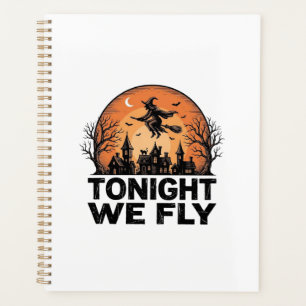 Tonight We Fly Vintage Witch Halloween Shirt Desig Planner