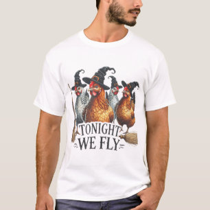 Tonight We Fly Witch Chicken Halloween Costume  T-Shirt