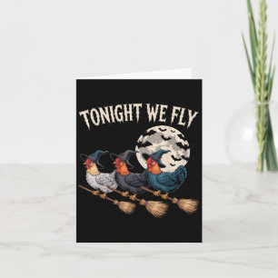 Tonight We Fly Witchy Rooster Halloween Funny Cost Card