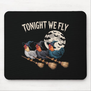 Tonight We Fly Witchy Rooster Halloween Funny Cost Mouse Pad
