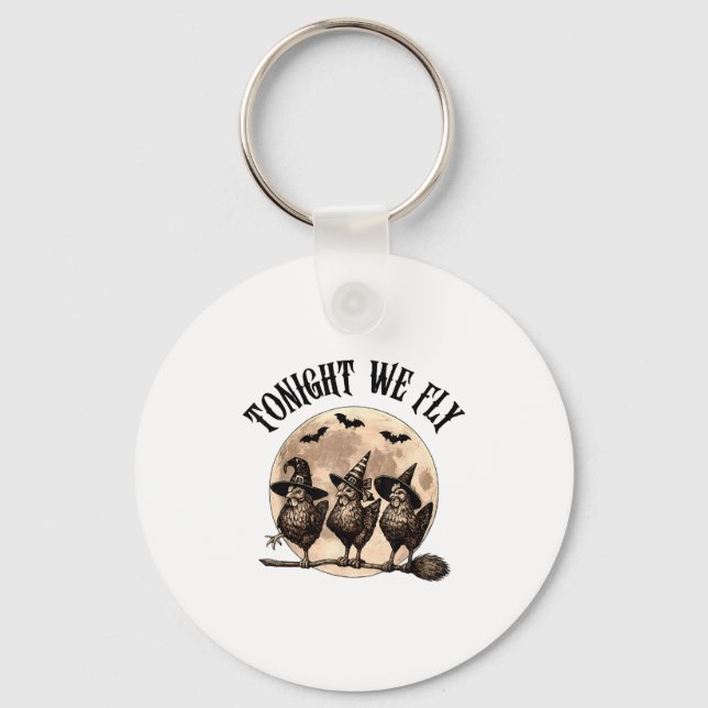 Tonight We Fly With Three Chickens On Halloween Br Key Ring (Front)