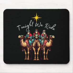 Tonight We Ride Christmas, 3 Wise Men, Christian C Mouse Pad