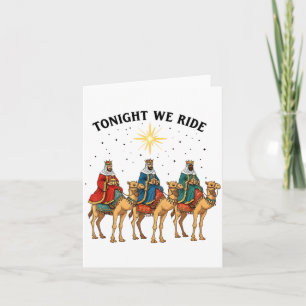 Tonight We Ride Christmas, 3 Wise Men Funny Christ Card