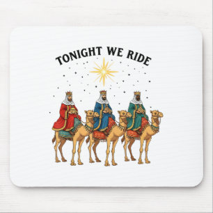 Tonight We Ride Christmas, 3 Wise Men Funny Christ Mouse Pad