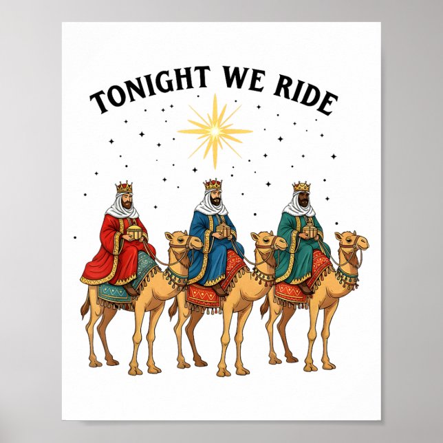 Tonight We Ride Christmas, 3 Wise Men Funny Christ Poster (Front)