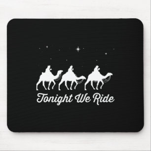 Tonight We Ride Christmas Christian Camel Ride Mouse Pad
