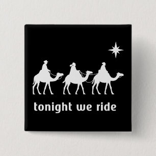Tonight We Ride Christmas Christian Faith Wise Men 15 Cm Square Badge