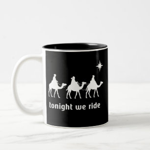 Tonight We Ride Christmas Christian Faith Wise Men Two-Tone Coffee Mug