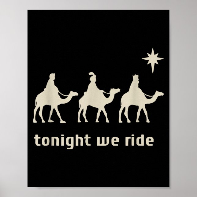 Tonight We Ride Three Wise Men Christmas Christian Poster (Front)