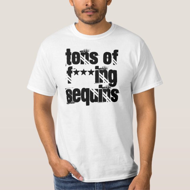 Tons of F***ing Sequins T-Shirt (Front)