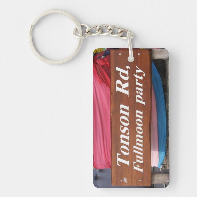 Tonson Rd. Fullmoon Party, Koh Phangan, Thailand Key Ring (Front)