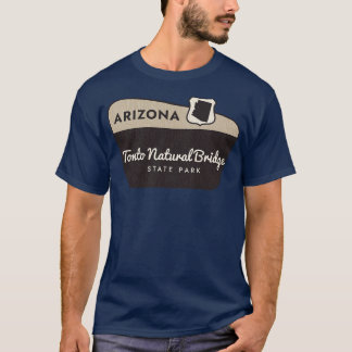 Tonto Natural Bridge State Park Arizona Welcome Si T-Shirt