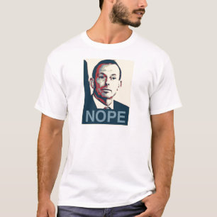Tony Abbott - Nope T-Shirt