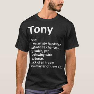 TONY Definition Personalised Name Funny Birthday G T-Shirt