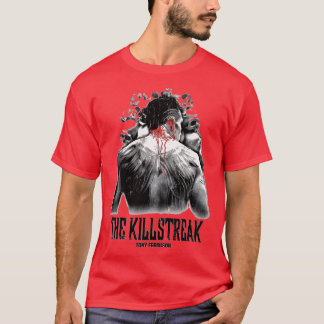 Tony El Cucuy Ferguson THE KILLSTREAK MMA TShirt