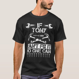 TONY Fix It Funny Birthday Personalised Name Dad G T-Shirt
