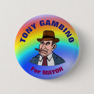 Tony Gambino For Mayor 6 Cm Round Badge