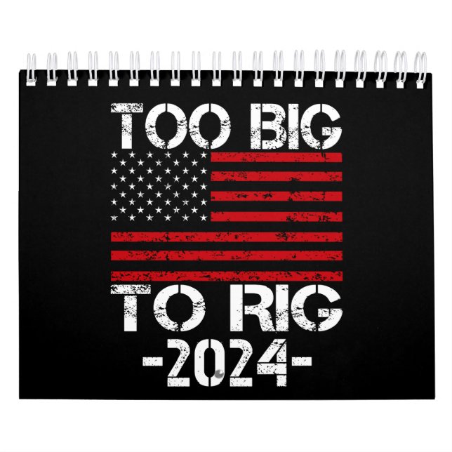 Too Big To Rig 2024 Elections Calendar (Cover)