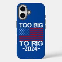 Too Big To Rig 2024 Elections
