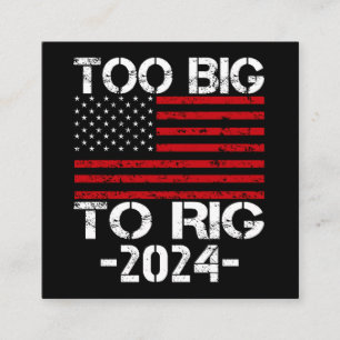 Too Big To Rig 2024 Elections Enclosure Card