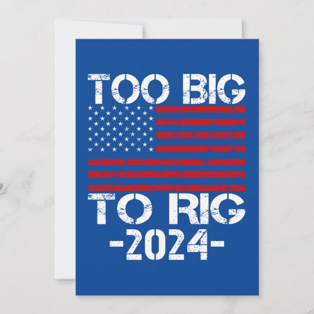 Too Big To Rig 2024 Elections Invitation (Front)