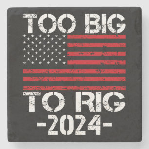 Too Big To Rig 2024 Elections Stone Coaster