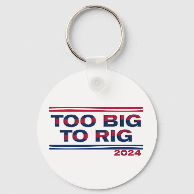 TOO BIG TO RIG 2024 KEY RING (Front)