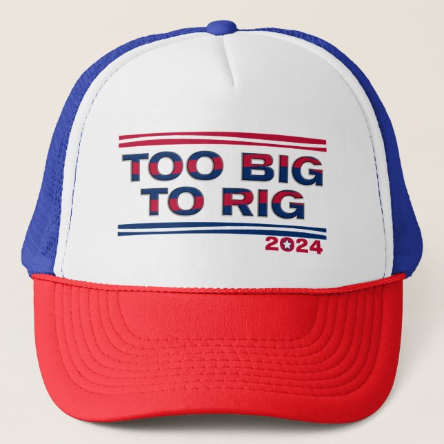 TOO BIG TO RIG 2024 TRUCKER HAT (Front)