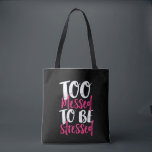 Too Blessed To Be Stressed Inspirational Quote Tote Bag<br><div class="desc">Too blessed to be stressed. Inspirational and motivational Thanksgiving celebration quote design with positive sayings and life slogan. Cool vintage typography merchandise with empowering and uplifting message to wear during Thanksgiving dinner. Spread this words of wisdom and inspire others to be strong, brave, work hard, have faith, have courage, be...</div>