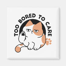 Too Bored to Care – Funny Grumpy Cat Quote