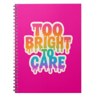 Too Bright to Care – Neon Drip Typography with Bol