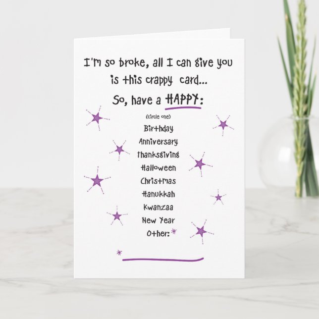 Too Broke for Gifts Greeting Card (Front)