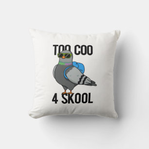 Too Coo 4 Skool Funny Cool Pigeon Pun Cushion