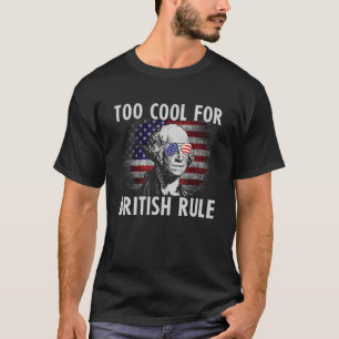 Too Cool For British Rule Washington American Flag T-Shirt